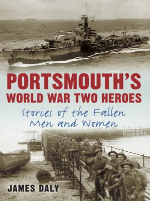 cover image of Portsmouth's World War Two Heroes